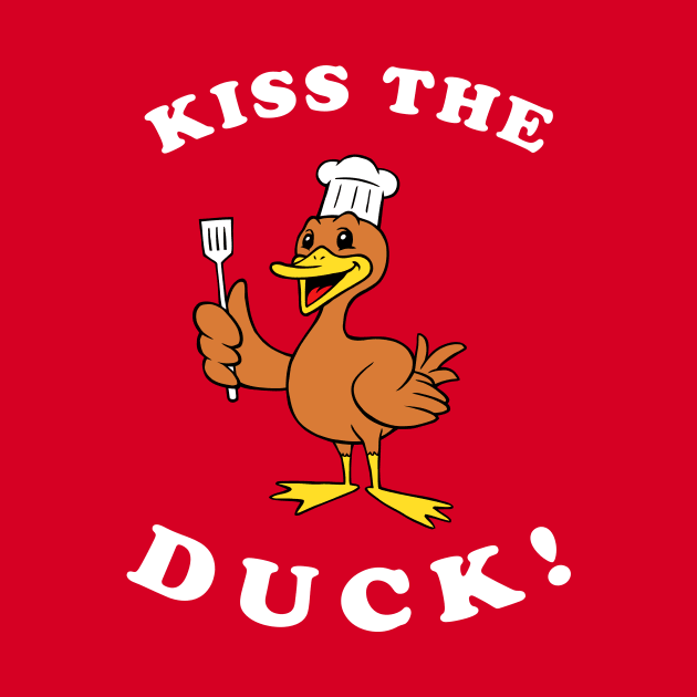 Kiss The Duck by dumbshirts