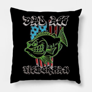 Bad Ass Fisherman Pillow