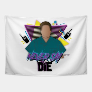 Never Say Die Tapestry