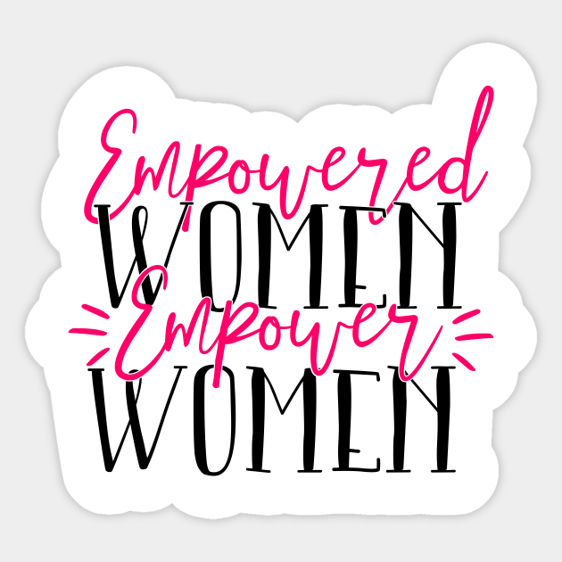 Empowered Women Empower Women Matte Sticker MacBook Laptop Sticker Journal Sticker Matte Sticker Feminism Sticker