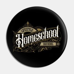 Homeschool Dad Rebel Lifestyle Gold Label Pin