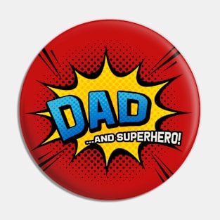 Dad & Superhero - Comic Book Style Father Gift Pin