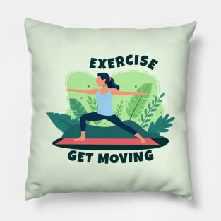 Exercise and Get Moving Pillow