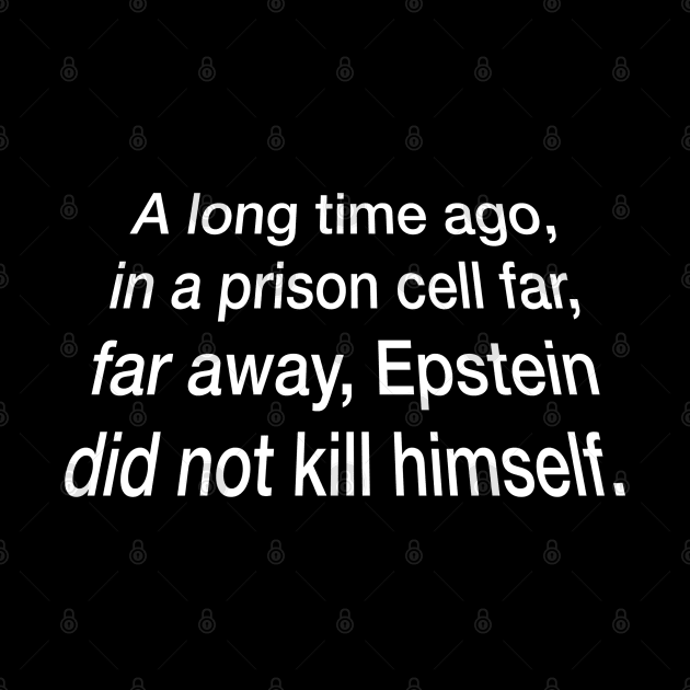 Epstein Did Not Kill Himself by Stacks