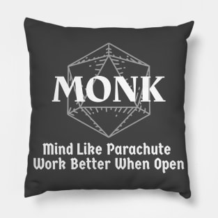 "Mind Like Parachute, Work Better When Open" DnD Monk Print Pillow