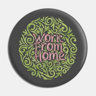 Work From Home 3 Pin