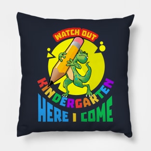 Watch Out Kindergarten Here I Come | Kindergarten Dinosaur Pillow