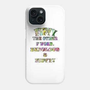 Funny 50th Birthday Fabulous & Fifty Birthday Cards and Gifts Phone Case