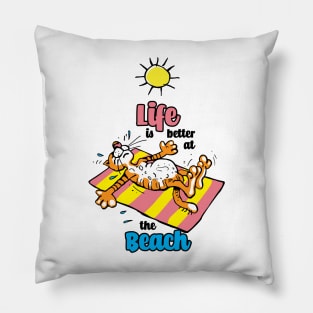 Summer Tiger, Life is Better at the Beach Pillow