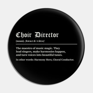 Choir Director Pin