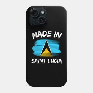 Made In Saint Lucia Phone Case