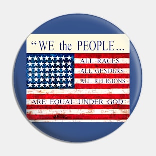 We the People - Equal Under God Pin