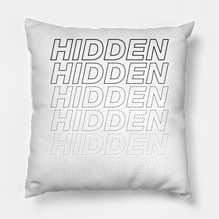 HIDDEN Pillow