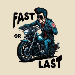 Fast or last motorbike T-Shirt