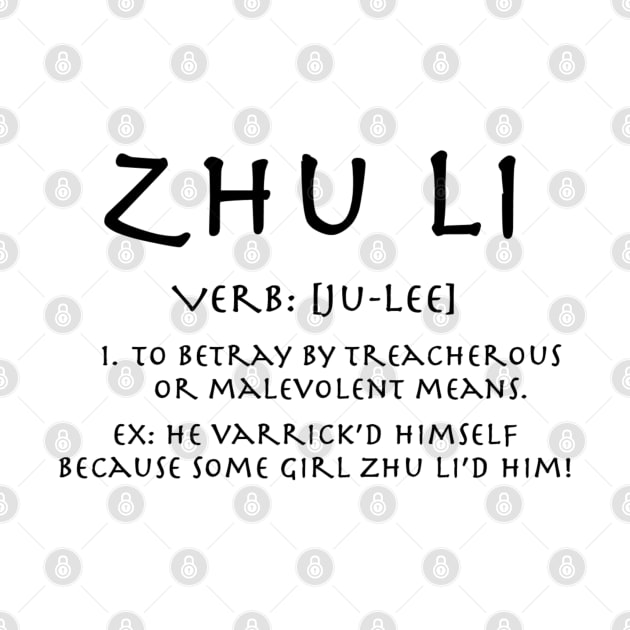 Zhu Li LoK Definition by Master_Piandao