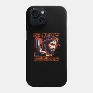 Jesusnator - Judgement Day Phone Case