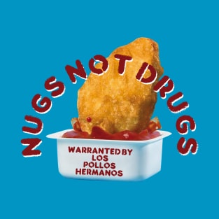 Nugs Not Drogs T-Shirt