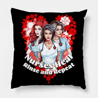 Nurses Heal, Rinse and Repeat - Nurses' Day Pillow