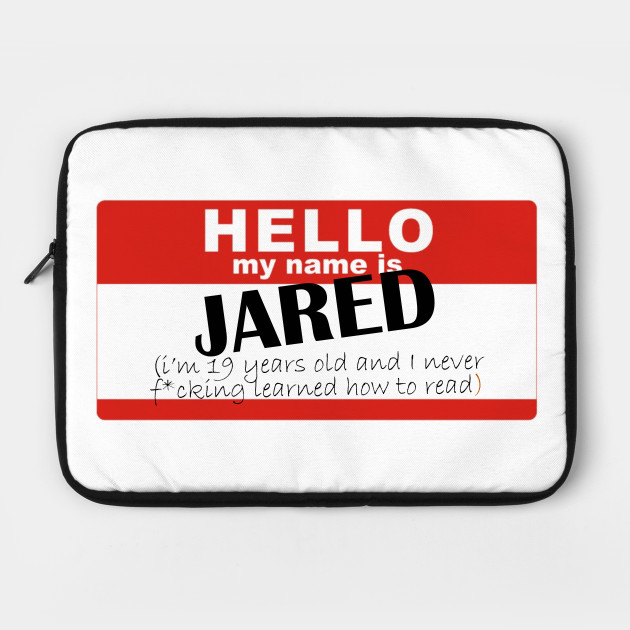 Hi my name's Jared and I never learned how to read