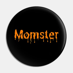 Momster Halloween Funny Pin