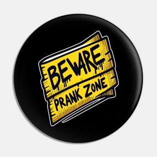 Scribbled Caution Prank Zone - April Fool's Pin