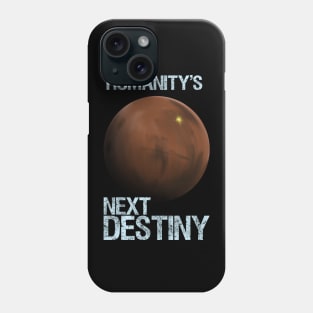 Humanity's Next Destiny Phone Case