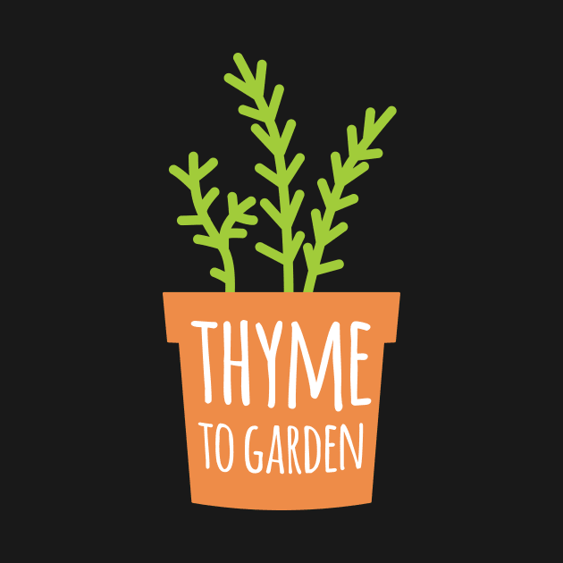 Thyme To Garden by oddmatter