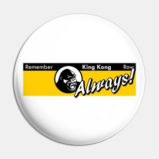 Remember Kongfrontation Parking Sign Pin
