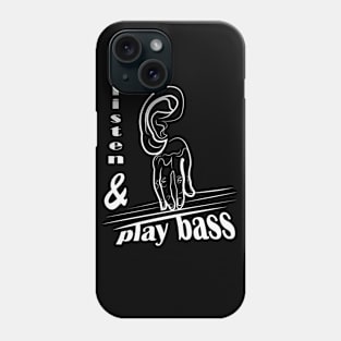 listen and play Bass Guitar Player Music Gift Phone Case