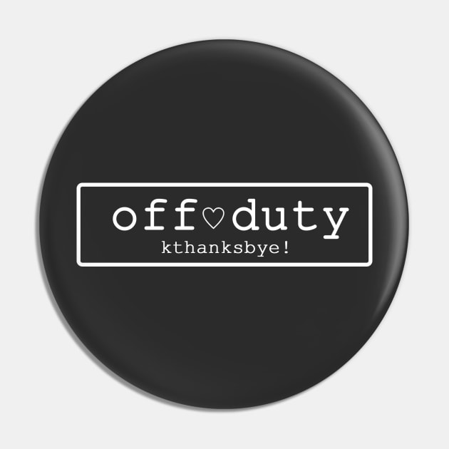 No.2 Off Duty Ed.2 Pin by ymx3k00