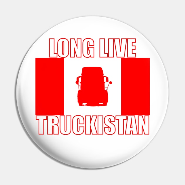 Long Live Truckistan Pin by Malicious Defiance