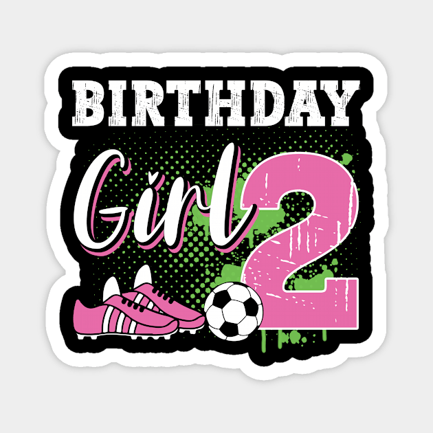 Soccer Player Birthday 2 Year Old Girl 2nd Birthday Gift For Boys Kids Toddlers Magnet by Los San Der