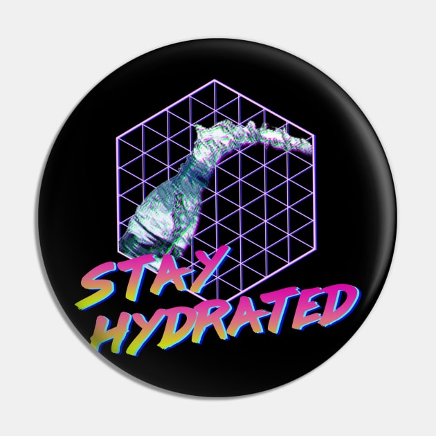 Stay Hydrated Pin by giovanniiiii