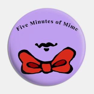 Unmask the magical world of mime Pin