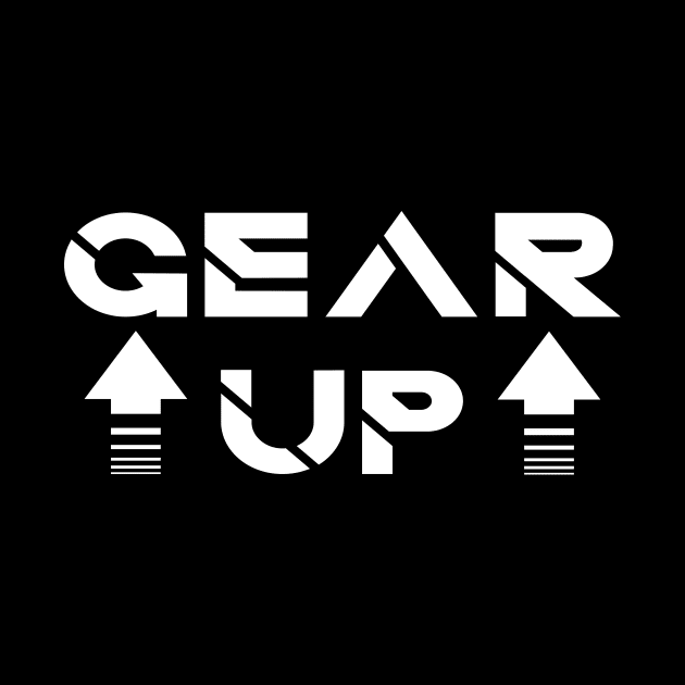 Gear up by STRANGER