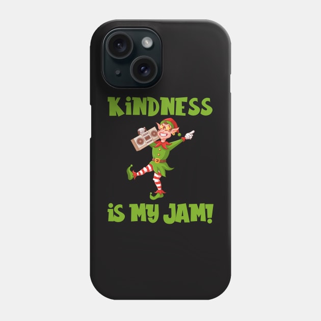 Kindness is My Jam with Christmas Elf Listening to Boom Box Phone Case by Unified by Design