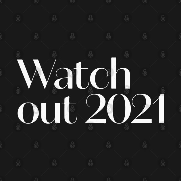 Watch out 2021 by Joker & Angel