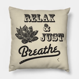 Relax & Just Breath | Lotus | Black Pillow