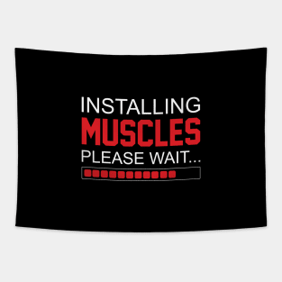 Installing Muscles Please Wait - Best Fitness Gifts - Funny Gym Tapestry