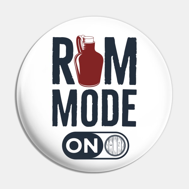 Rum Mode On Pin by Mako Design 