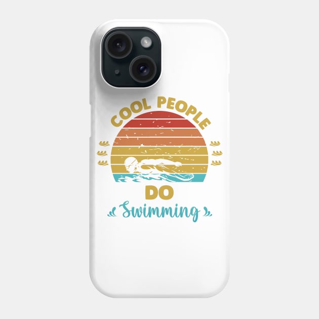 Cool people do swimming Phone Case by Swimarts