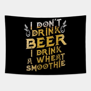 Funny I Don't Drink Beer I Drink a Wheat Smoothie Tapestry