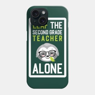 Funny Second Grade Teacher Pun - Leaf me Alone - Gifts for Second Grade Teachers Phone Case