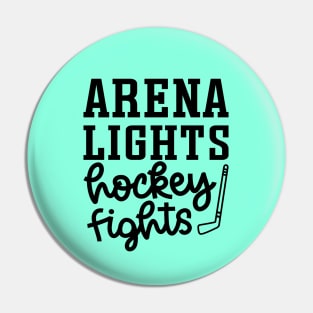 Arena Lights Hockey Fights Hockey Mom Cute Funny Pin