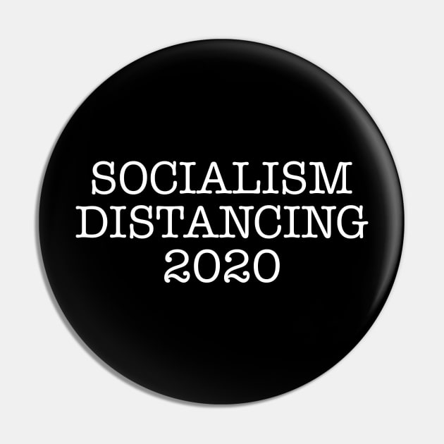 Funny Anti Socialist Socialism Distancing 2020 Pin by Styr Designs