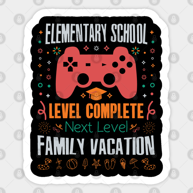 Elementary School Level Complete Family Vacation Autocollant Teepublic Fr