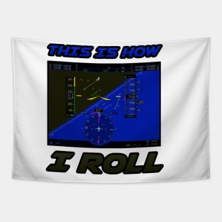 This is how I roll Tapestry