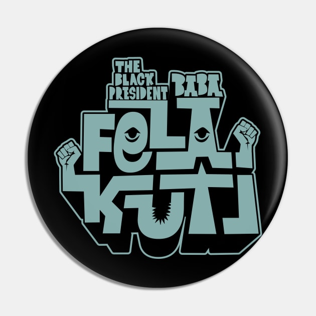 Fela Kuti - Afrobeat Revolution Pin by Boogosh