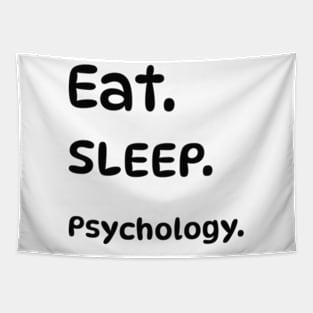 Eat Sleep Psychology. Tapestry