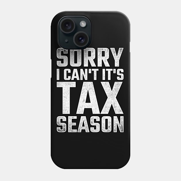 Taxes Tax Season Phone Case by shirtsyoulike